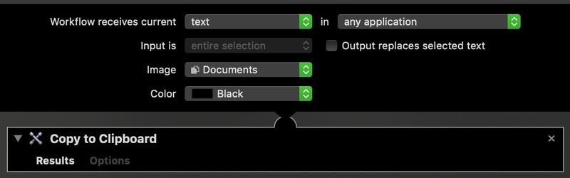 Step 2 – Select Input as Text. On the left panel, search & drag `Copy to Clipboard` action step2